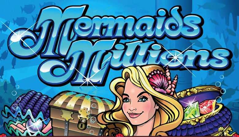 Mermaids Millions Slot