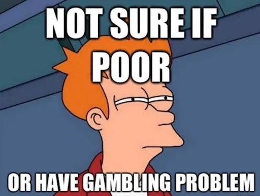 50 Funny Memes About Gambling 29 You Tell Me